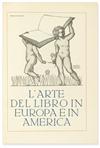 (BOOK ARTS.) Ratta, Cesare. L''arte del Libro e della Rivista nei Paesi d''Europe e d''America.